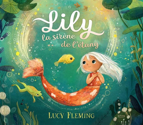 Lily, la sirène de l’étang – Kimane
