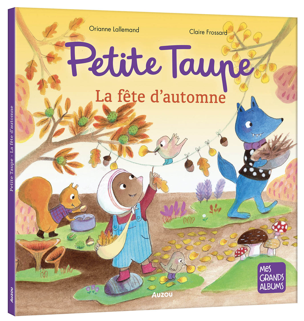 Petite Taupe – La fête d’automne – Auzou