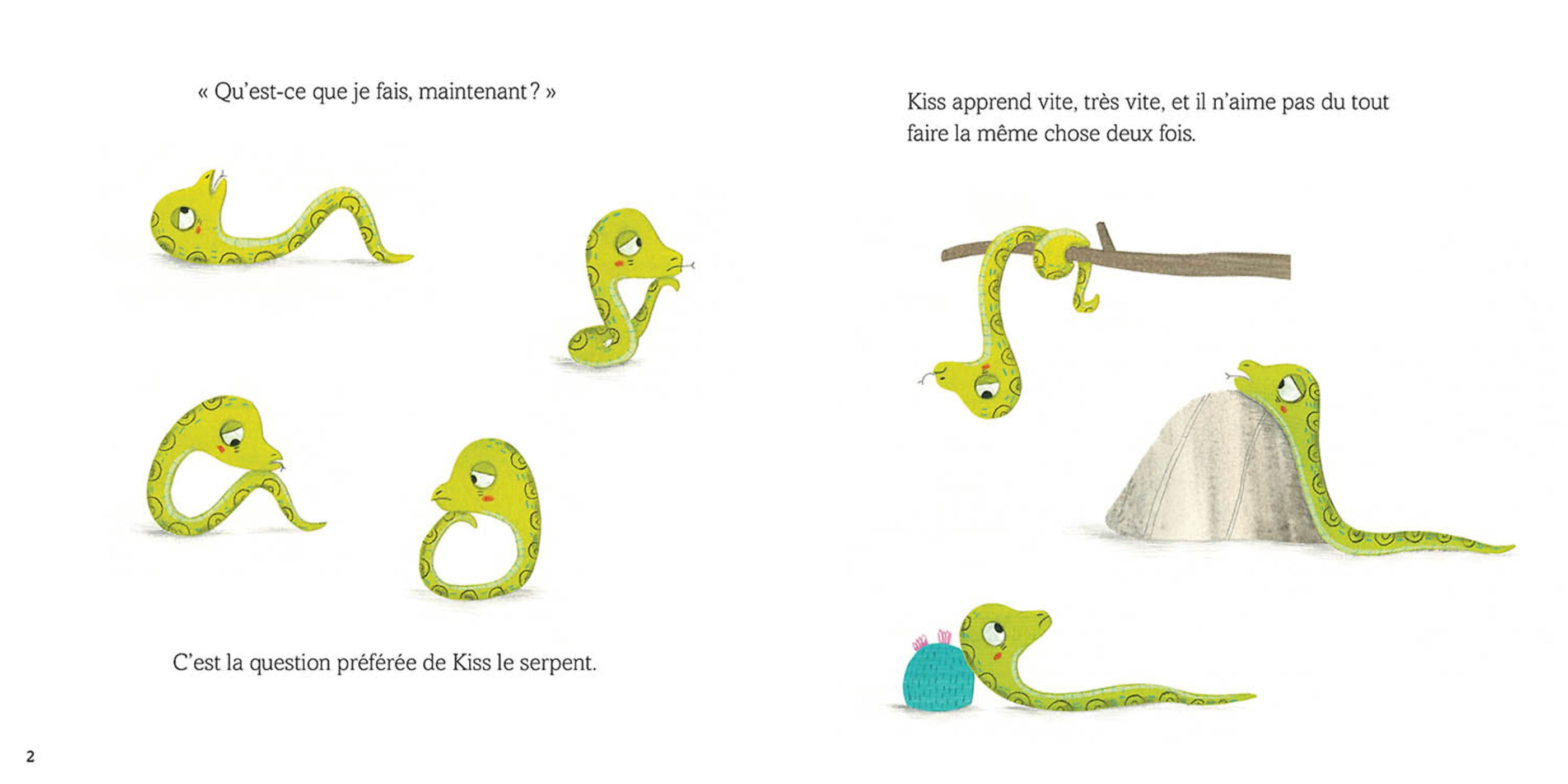 Kiss le serpent s'ennuie tout le temps