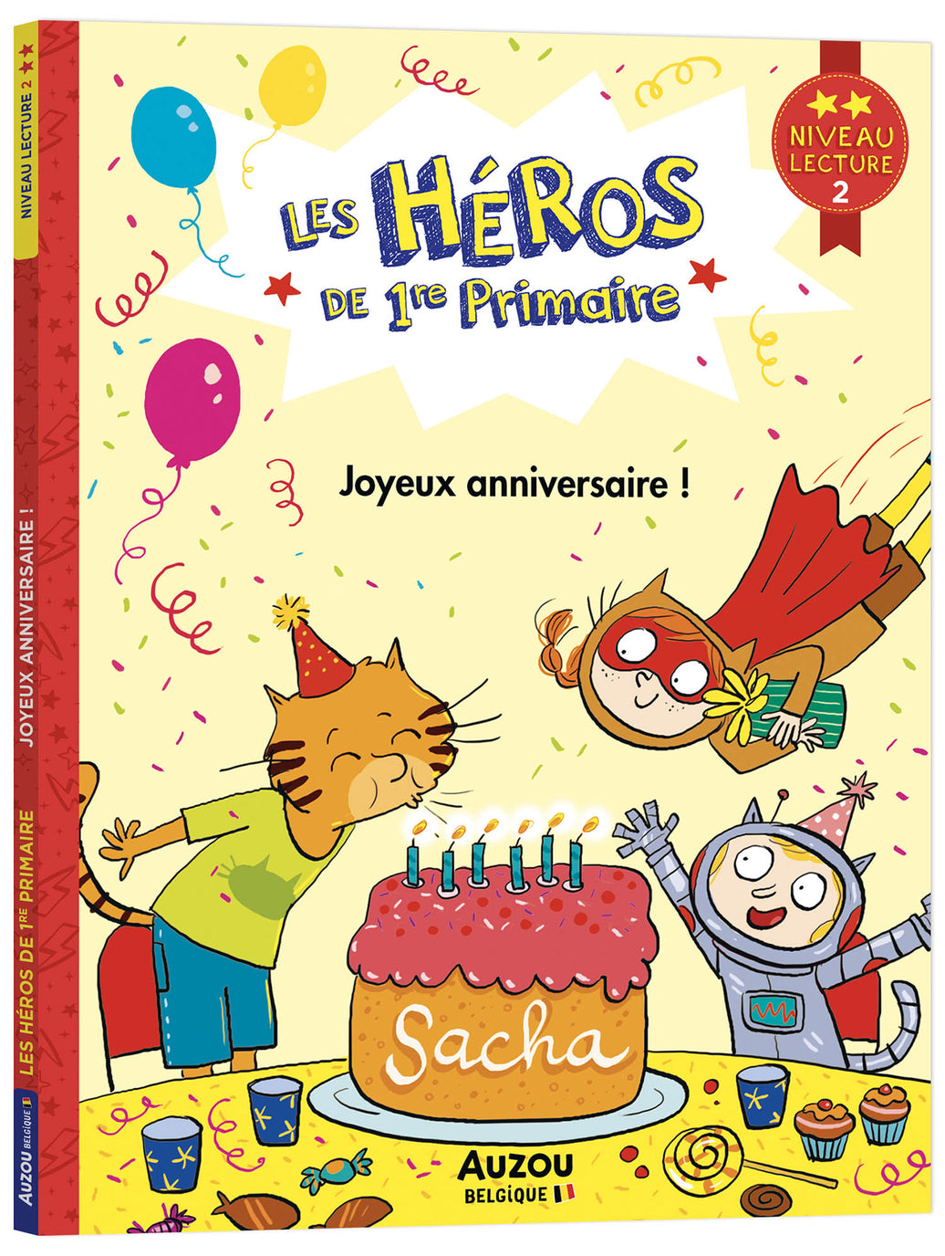 LES HÉROS DE 1RE PRIMAIRE - NIVEAU 2 - JOYEUX ANNIVERSAIRE ! Ajouter aux favoris