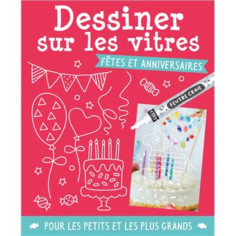 Dessiner sur les vitres - fetes et anniversaires