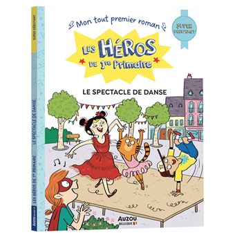Les Héros De 1RE Primaire - Le Spectacle De Danse