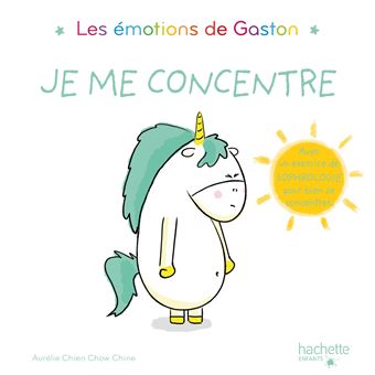 Les émotions de Gaston - : Les émotions de Gaston - Je me concentre