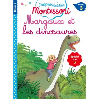 margaux et les dinosaures j'apprends à lire montessori