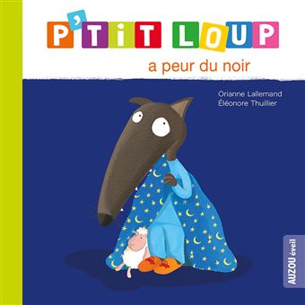 P'tit Loup - : P'tit Loup a peur du noir