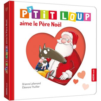 P'tit Loup - : P'tit loup aime le Père Noël