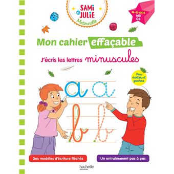 Sami et Julie Maternelle - Mon cahier effaçable - J'écris les lettres minuscules