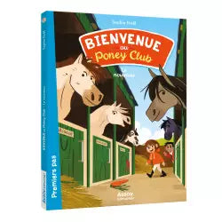 Bienvenue au poney-club - Tome 1 - Le nouveau