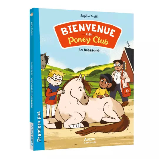 Bienvenue au poney-club - Tome 3 - La blessure