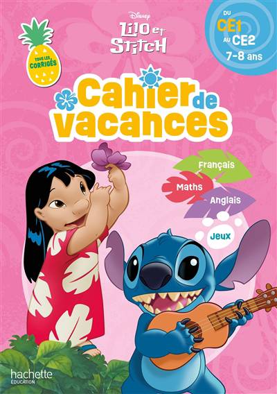 Cahier de vacances 7-8ans - Lilo & Stitch