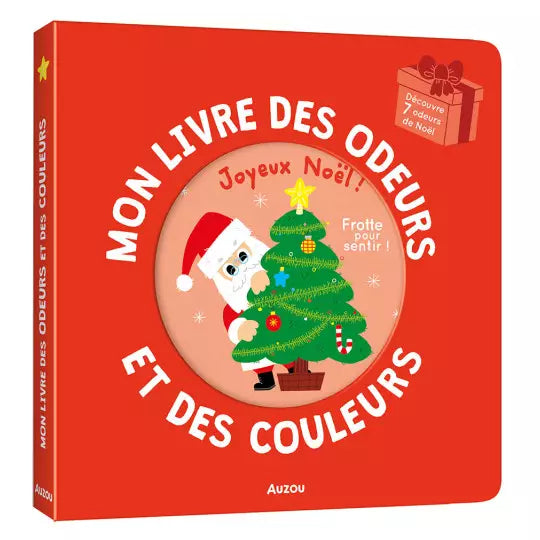 Mon livre des odeurs et des couleurs - Joyeux noël !