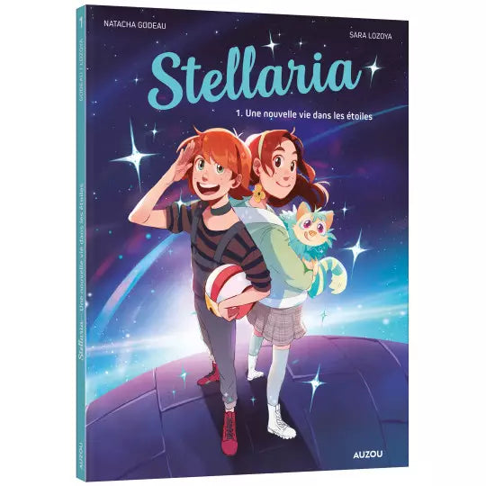Stellaria - Tome 1 - Une nouvelle vie dans les étoiles